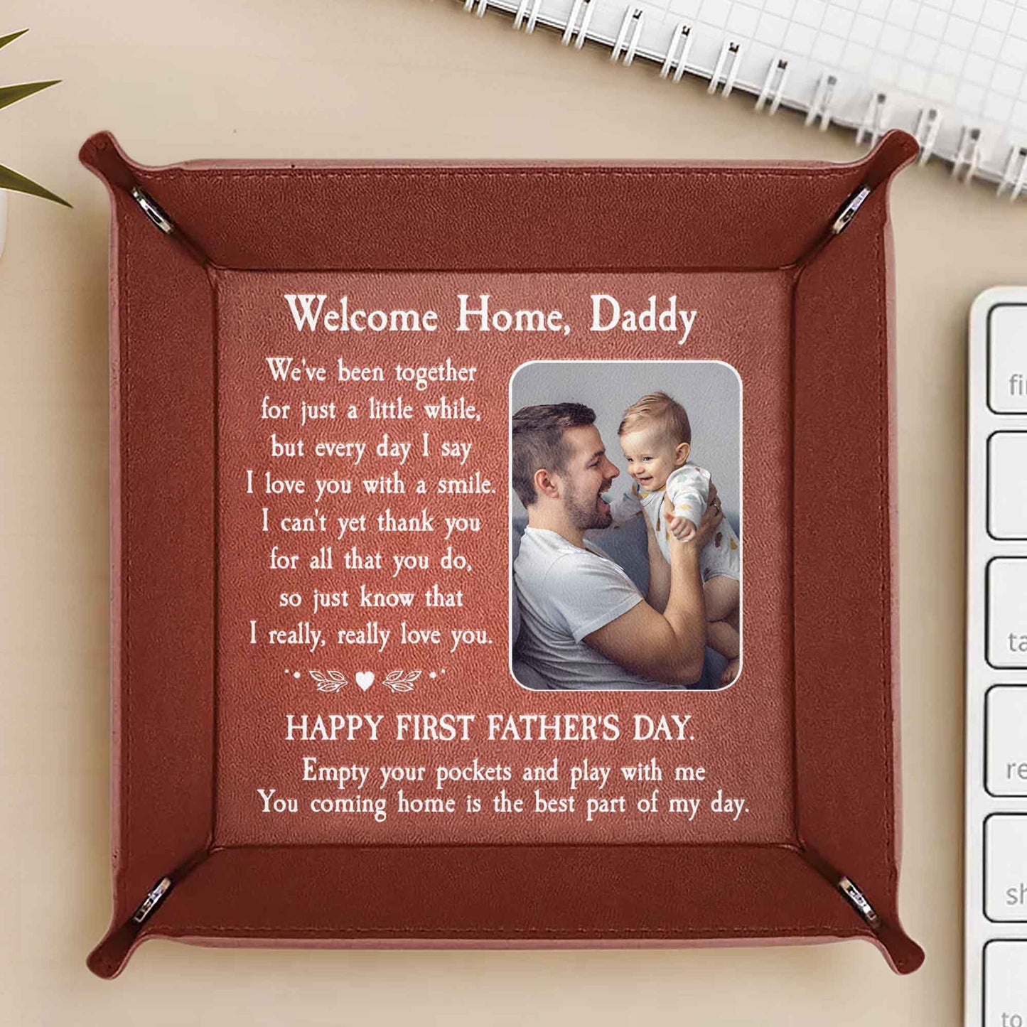 Welcome Home Daddy, Happy First Father's Day