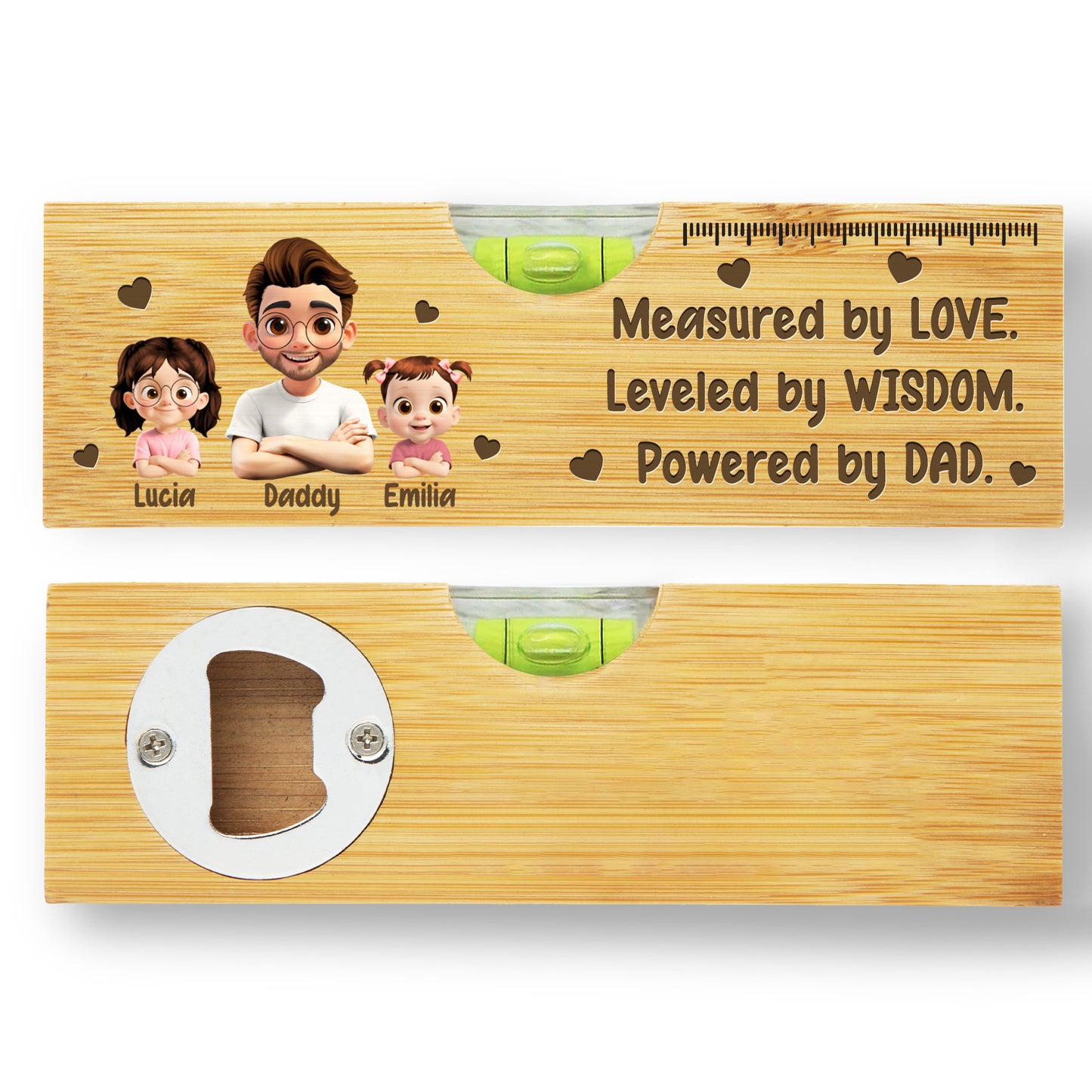 Measured By Love, Leveled By Wisdom, Powered By Dad, Spirit Level And Bottle Opener
