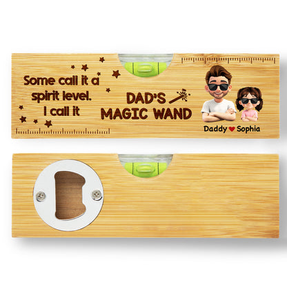 Some Call It A Spirit Level, I Call It Dad's Magic Wand