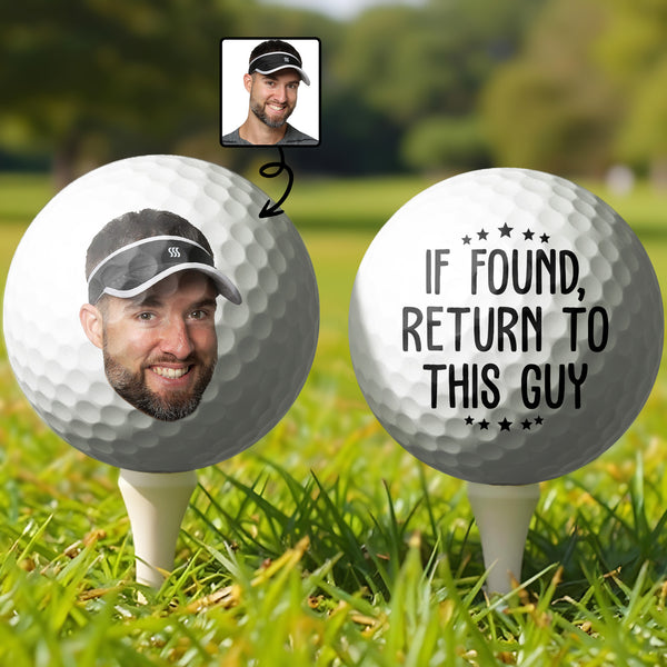 If Found Return To This Guy Personalized Golf Ball