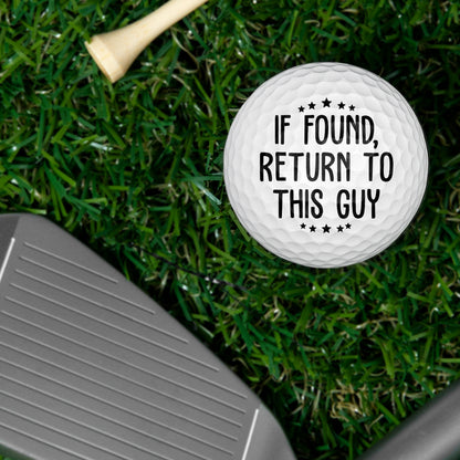 If Found Return To This Guy Personalized Golf Ball