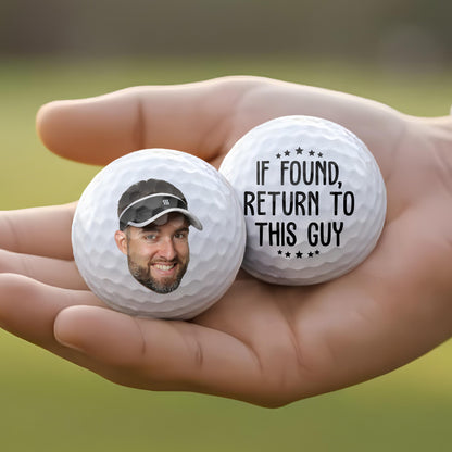 If Found Return To This Guy Personalized Golf Ball