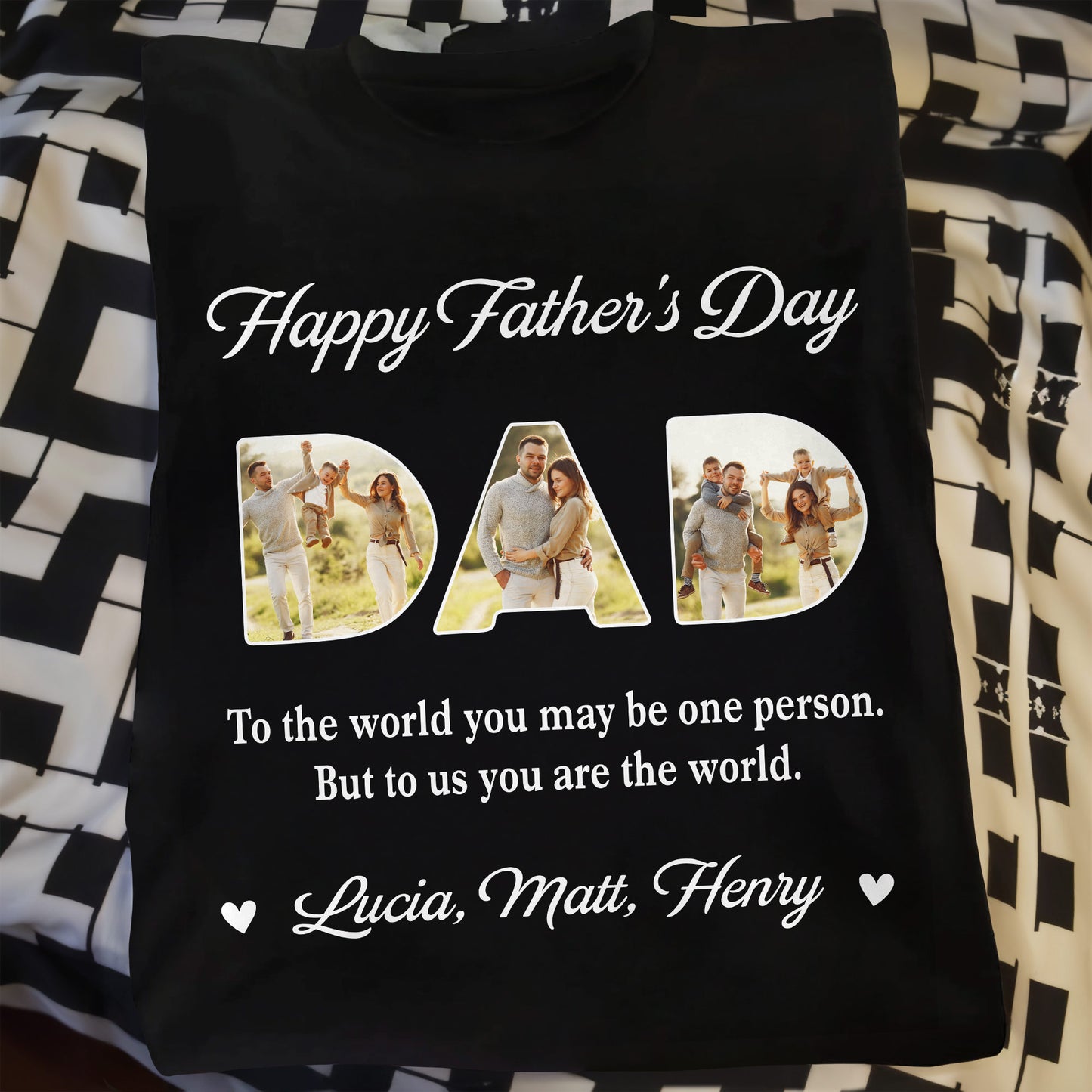 Happy Father's Day, To The World You May Be One Person, Letters With Family Photos