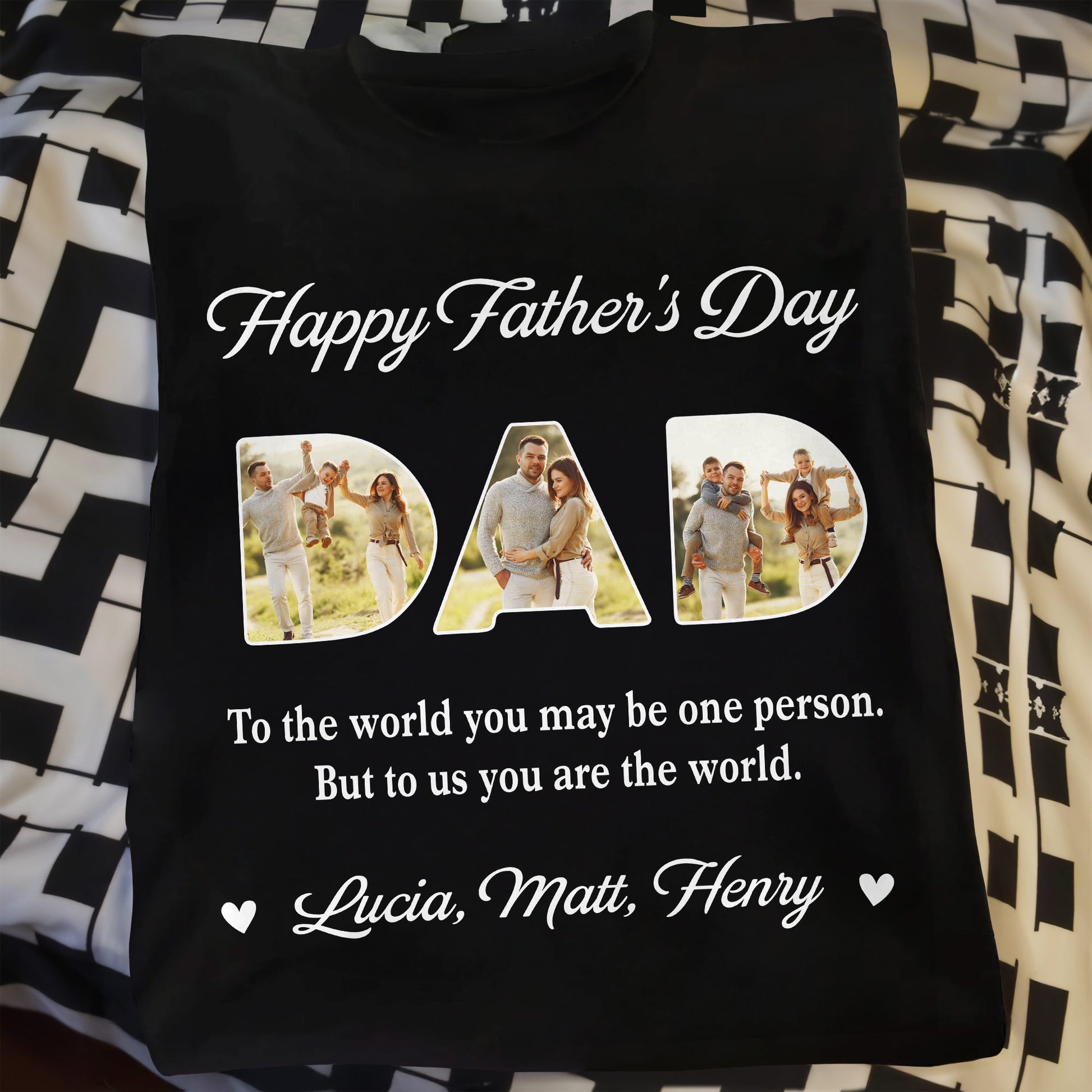 Happy Father's Day, To The World You May Be One Person, Letters With Family Photos