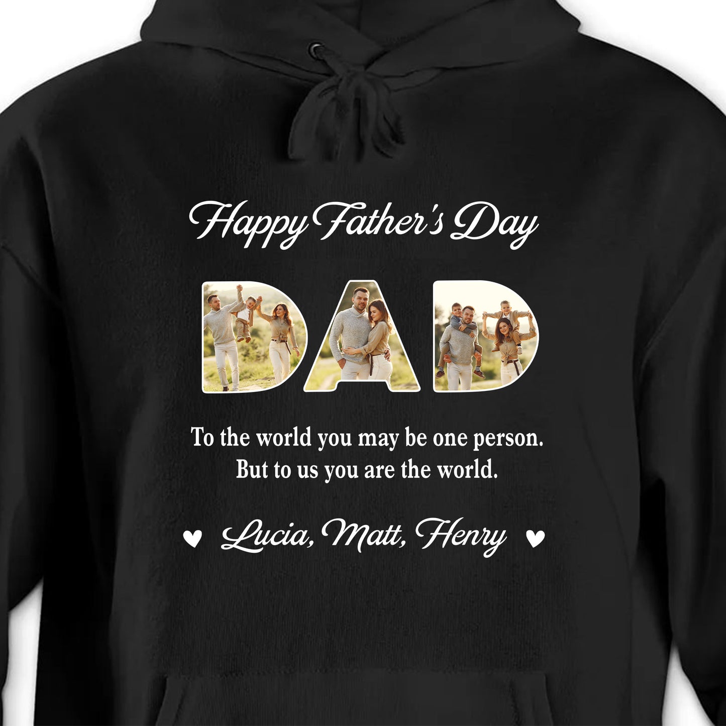 Happy Father's Day, To The World You May Be One Person, Letters With Family Photos