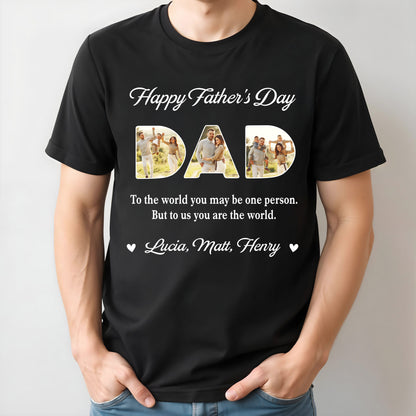 Happy Father's Day, To The World You May Be One Person, Letters With Family Photos