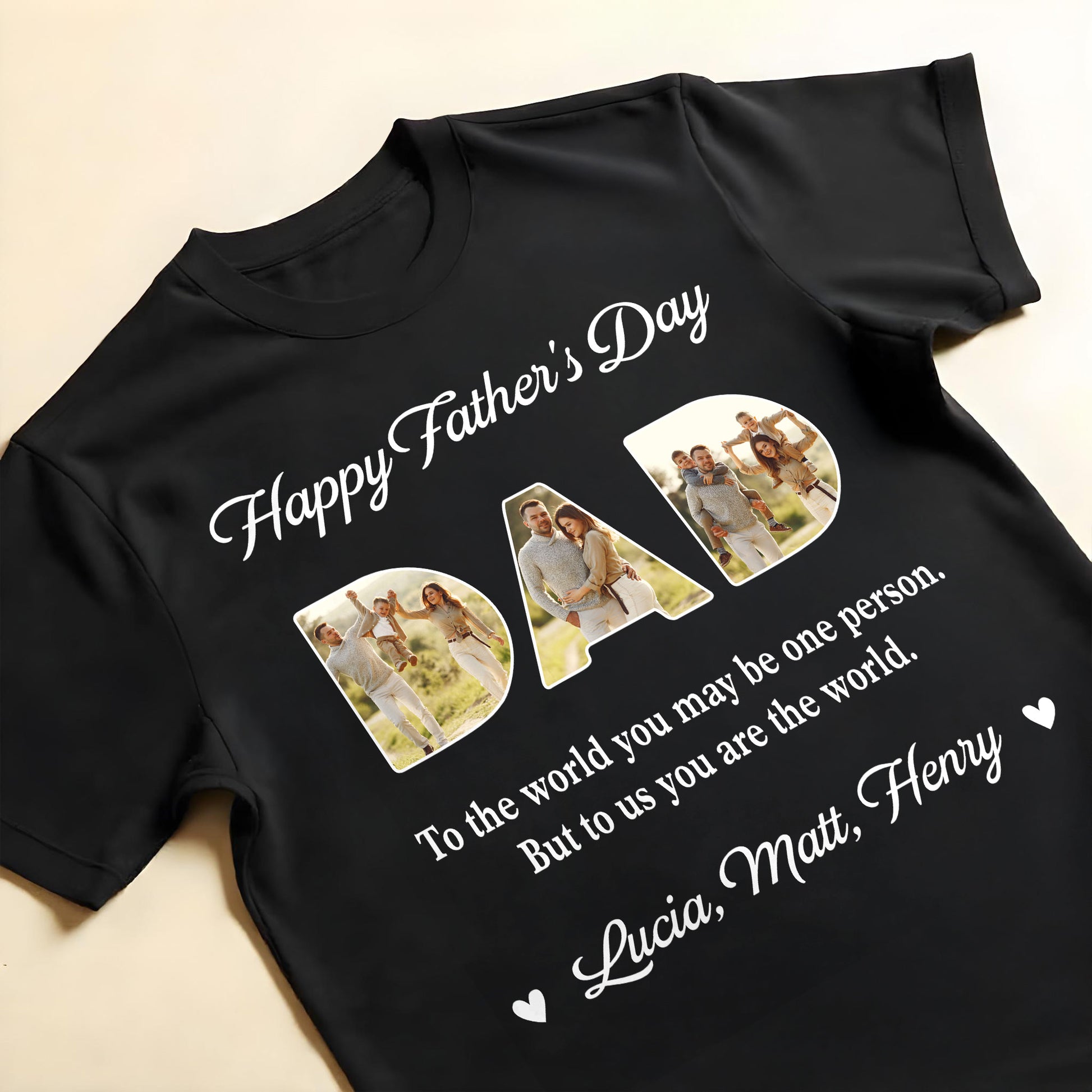 Happy Father's Day, To The World You May Be One Person, Letters With Family Photos