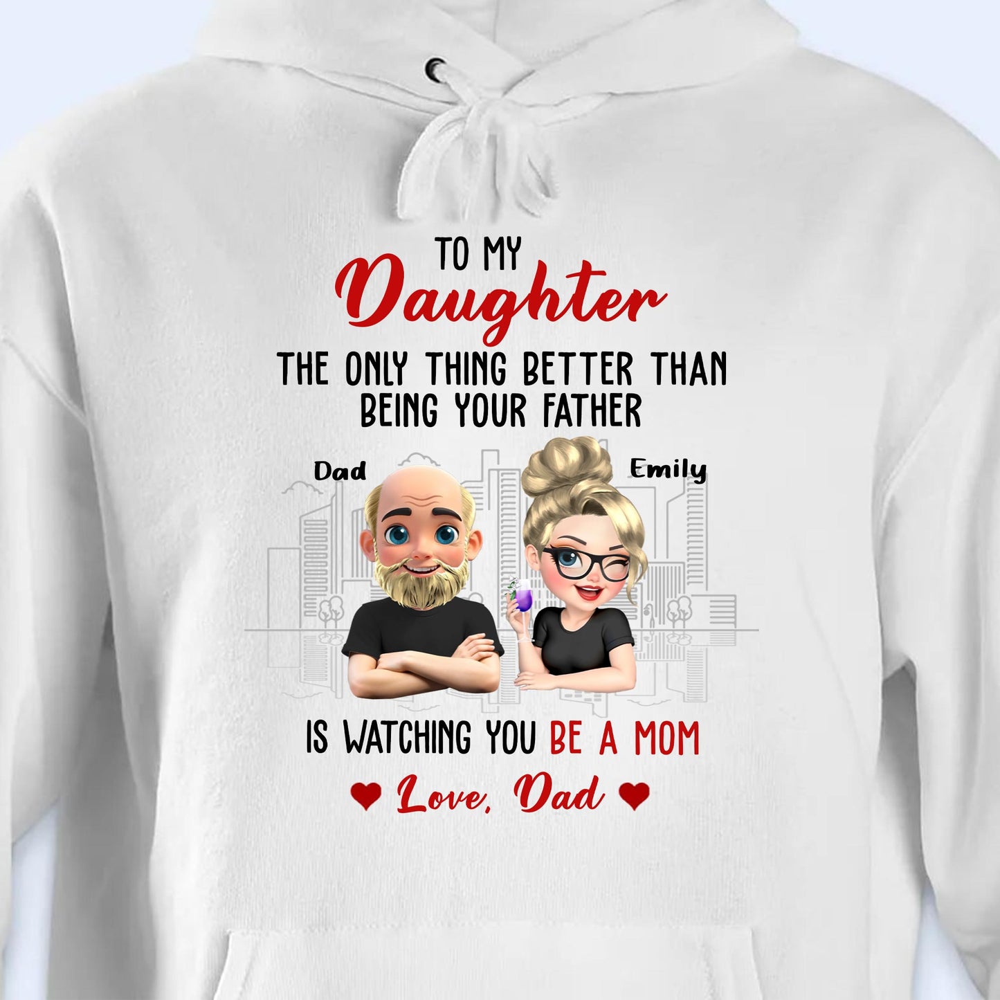 To My Daughter, The Only Thing Better Than Being Your Father, Cartoon Characters And City Skyline