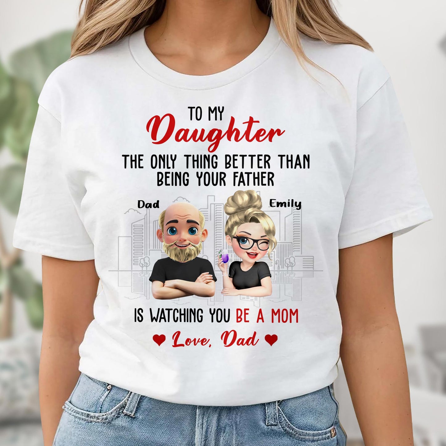 To My Daughter, The Only Thing Better Than Being Your Father, Cartoon Characters And City Skyline