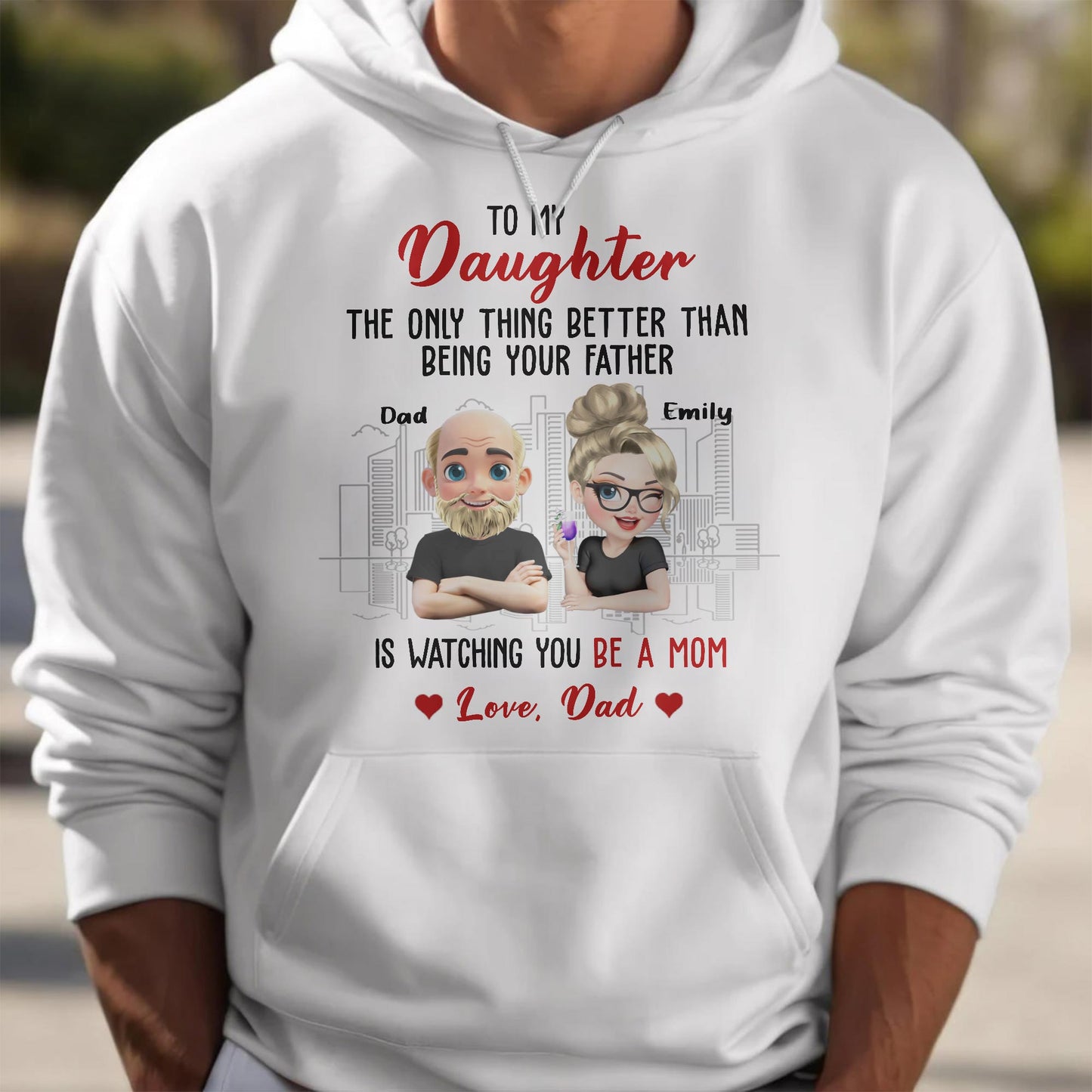 To My Daughter, The Only Thing Better Than Being Your Father, Cartoon Characters And City Skyline