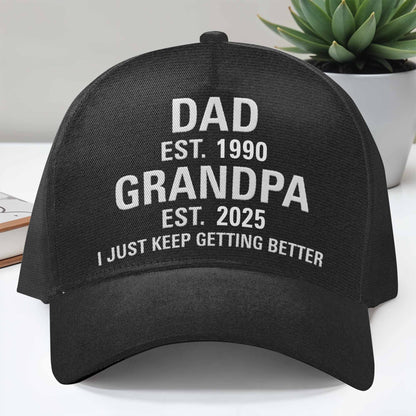 Dad Est. 1990 Grandpa Est. 2025 I Just Keep Getting Better