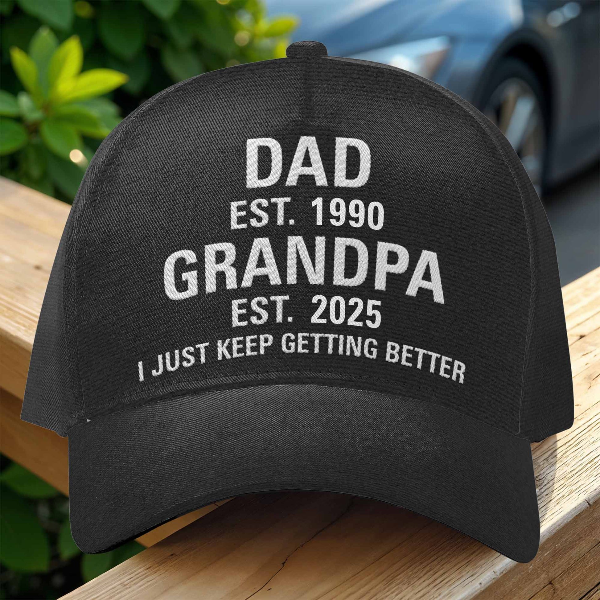 Dad Est. 1990 Grandpa Est. 2025 I Just Keep Getting Better