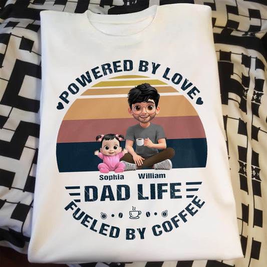 Powered By Love, Dad Life Fueled By Coffee, Cartoon Characters
