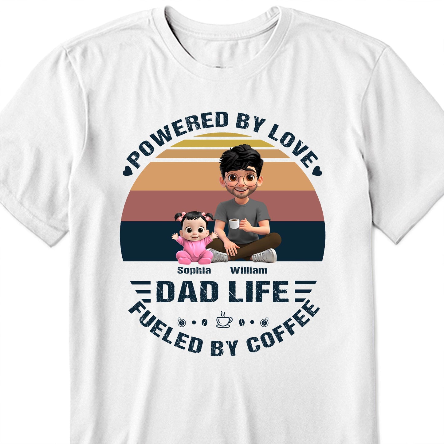Powered By Love, Dad Life Fueled By Coffee, Cartoon Characters