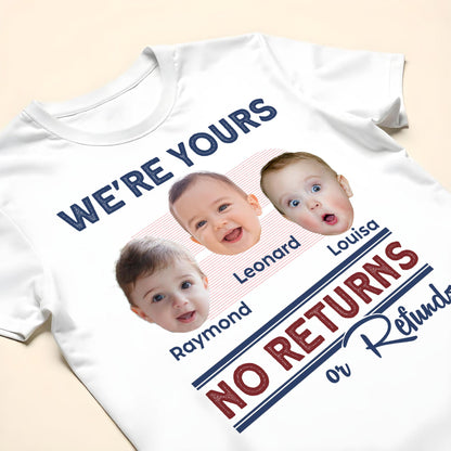 We're Yours No Returns Or Refunds, Baby Faces