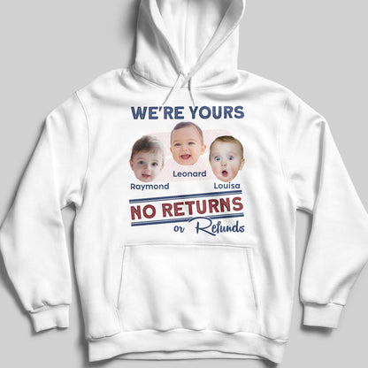 We're Yours No Returns Or Refunds, Baby Faces
