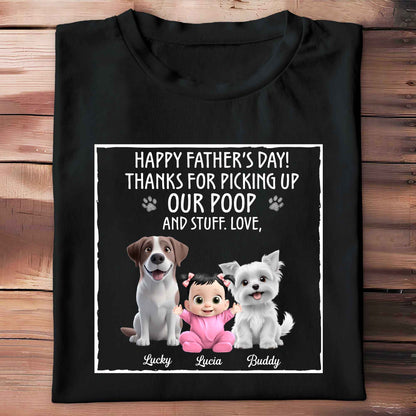 Bonne fête des Pères ! Merci d'avoir ramassé nos crottes et autres affaires, nos chiens et notre bébé ! T-shirt et sweat à capuche unisexe personnalisé – DAD064_BBAS