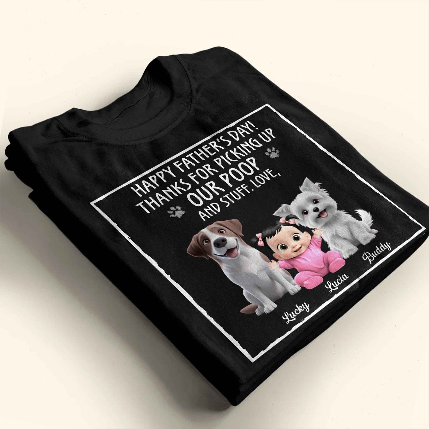 Bonne fête des Pères ! Merci d'avoir ramassé nos crottes et autres affaires, nos chiens et notre bébé ! T-shirt et sweat à capuche unisexe personnalisé – DAD064_BBAS