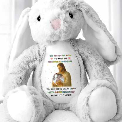 God Brought Me To You And Made Me The Happiest Child Ever, Stuffed Bunny and Baby Photo