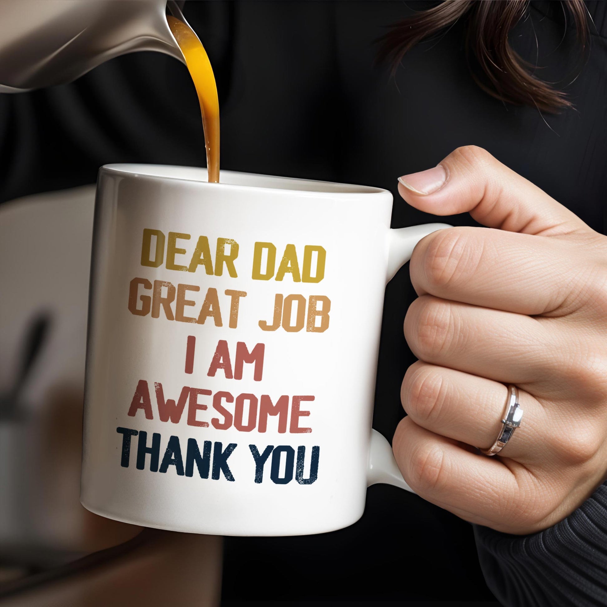 Dear Dad Great Job I Am Awesome Thank You, Father And Daughter