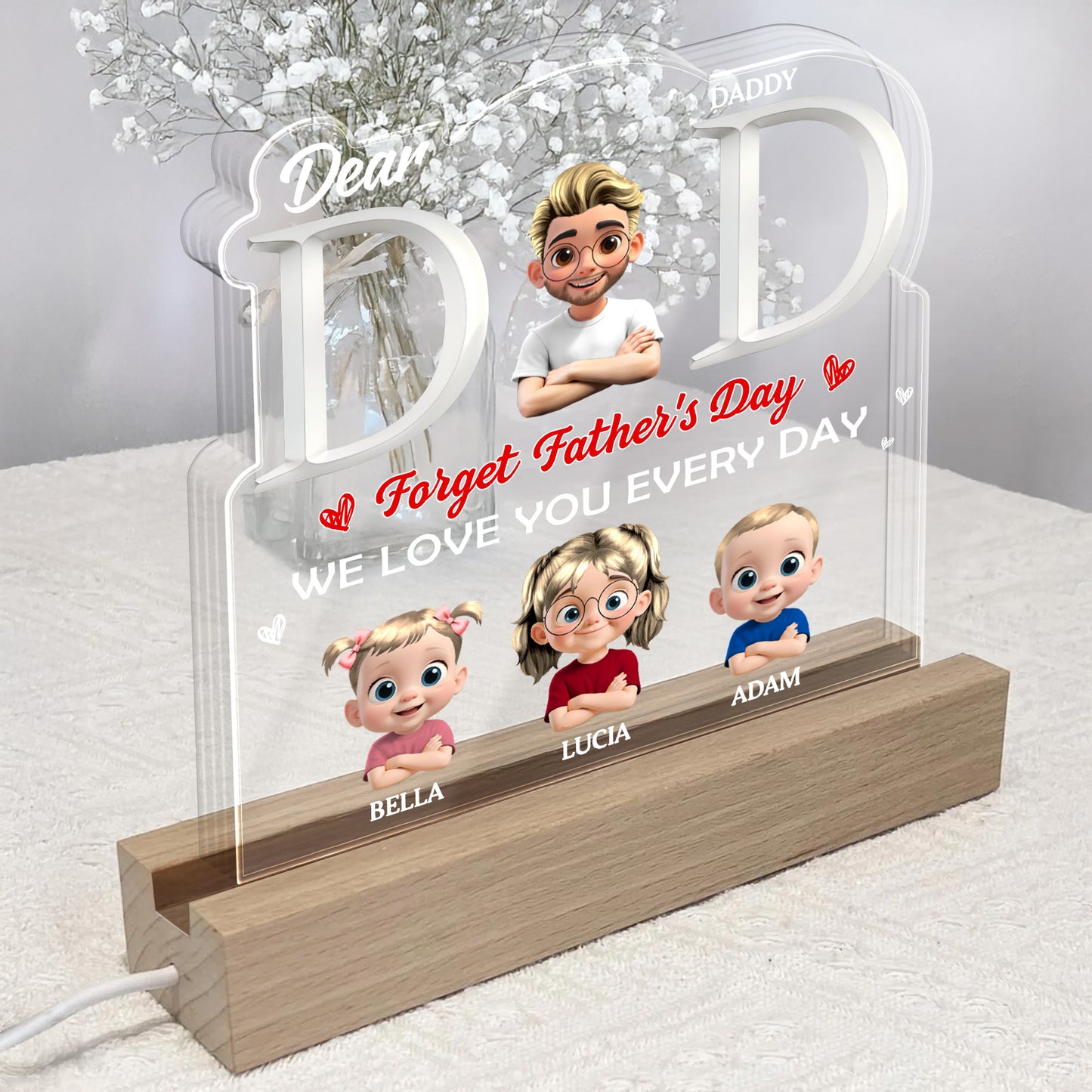 Dear Daddy, Forget Father's Day, We Love You Every Day, Dad and Children