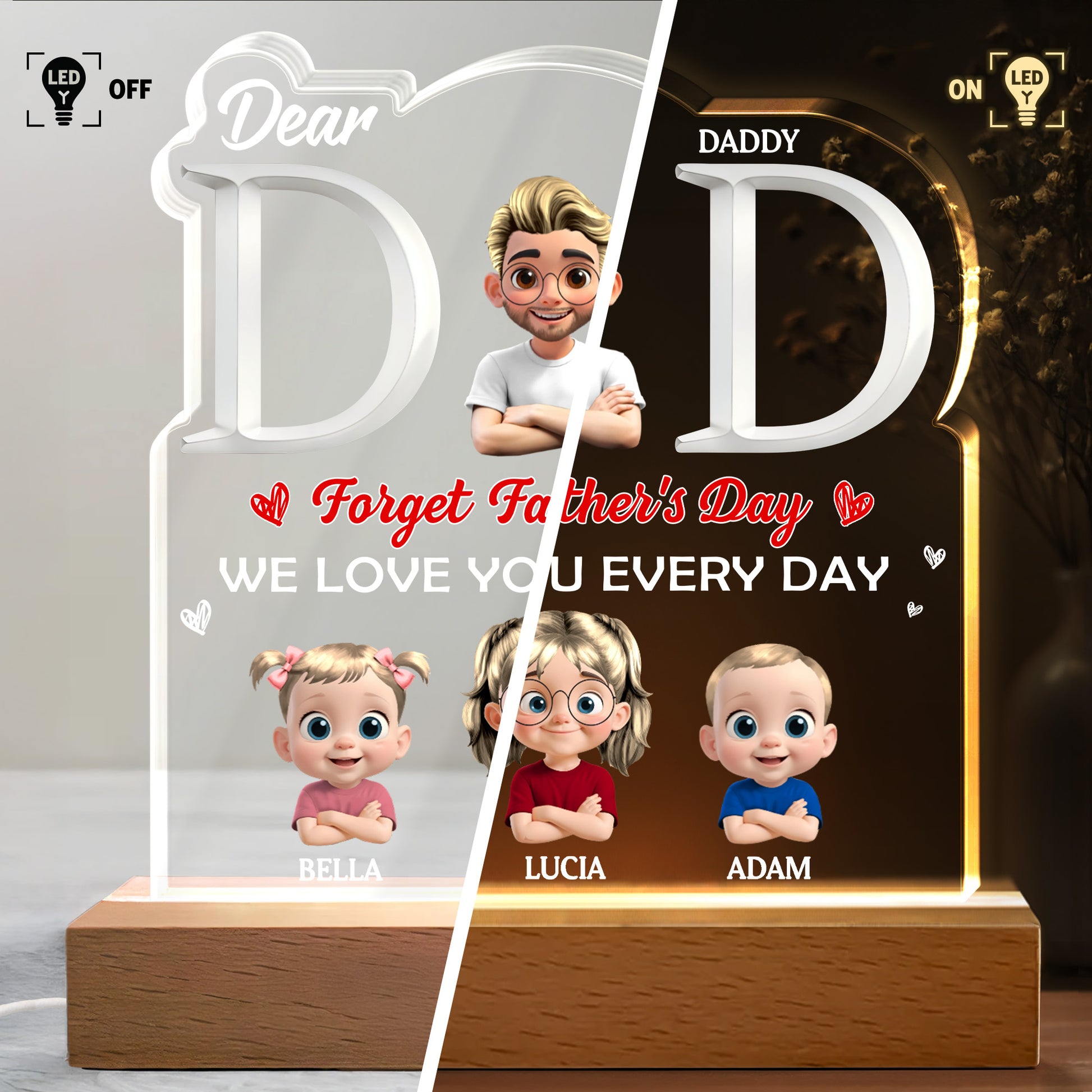 Dear Daddy, Forget Father's Day, We Love You Every Day, Dad and Children