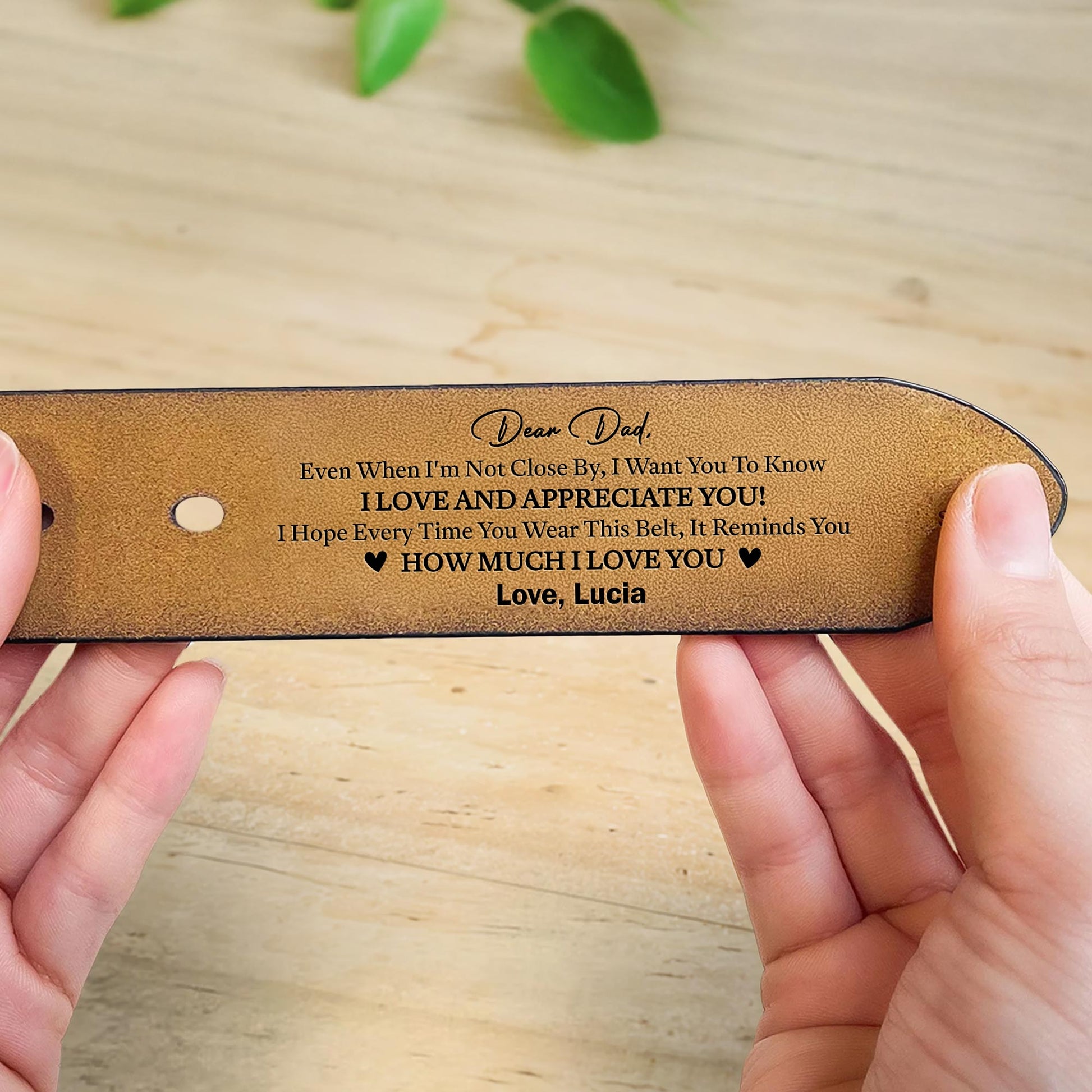 Dear Dad, Even When I'm Not Close By, I Want You To Know I Love And Appreciate You, Belt