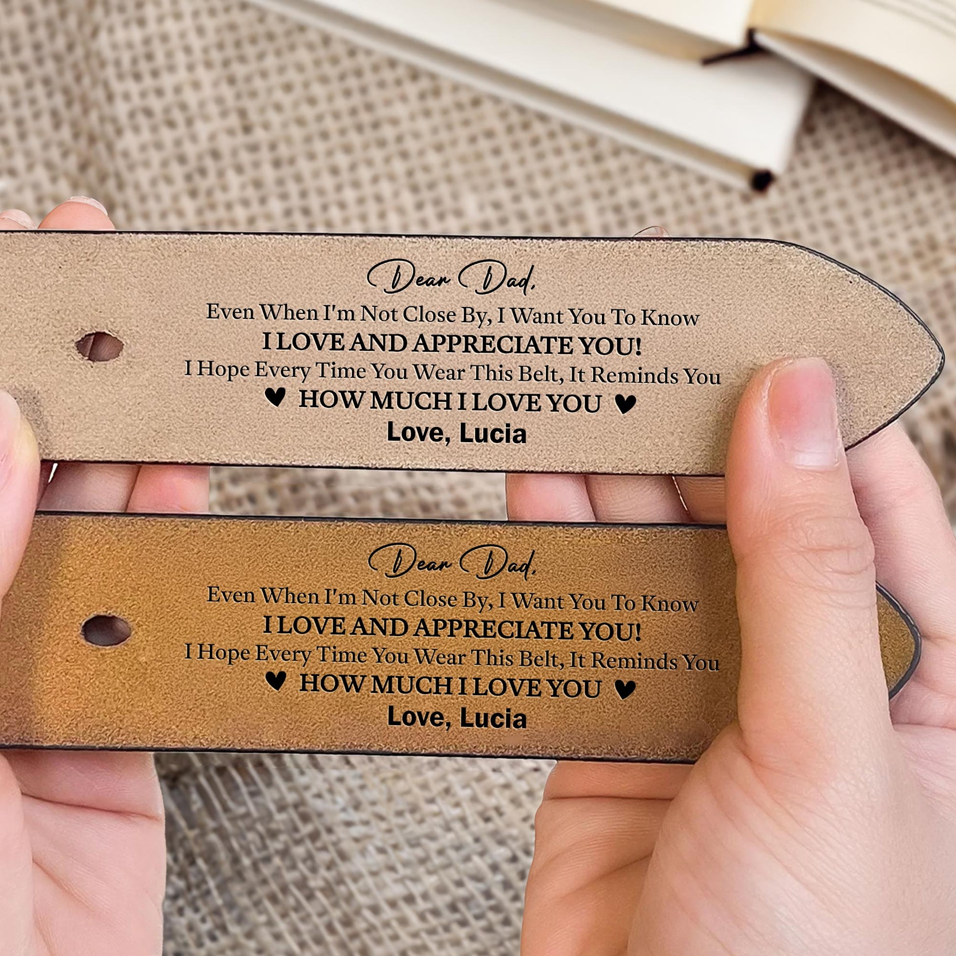 Dear Dad, Even When I'm Not Close By, I Want You To Know I Love And Appreciate You, Belt