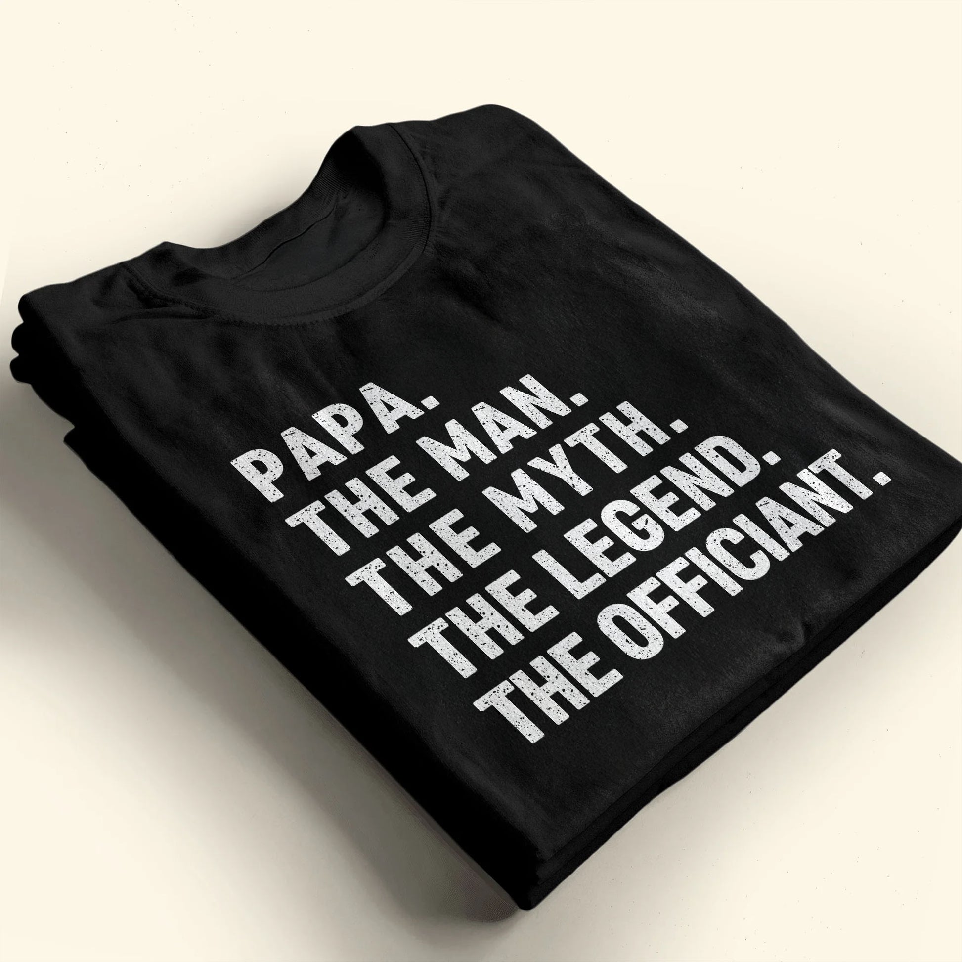 Papa The Man The Myth The Legend The Officiant