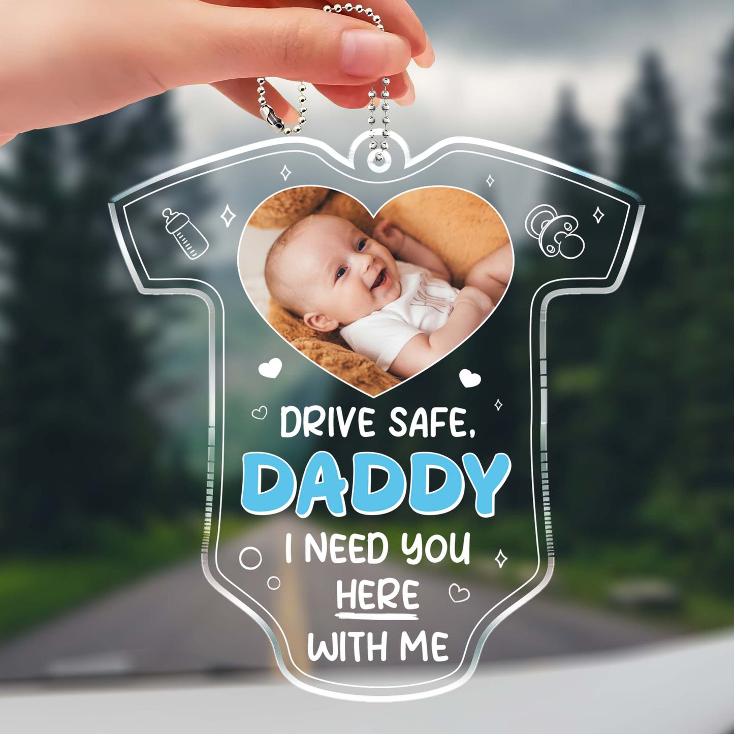 Drive Safe, Daddy I Need You Here With Me, Car and Heart Design