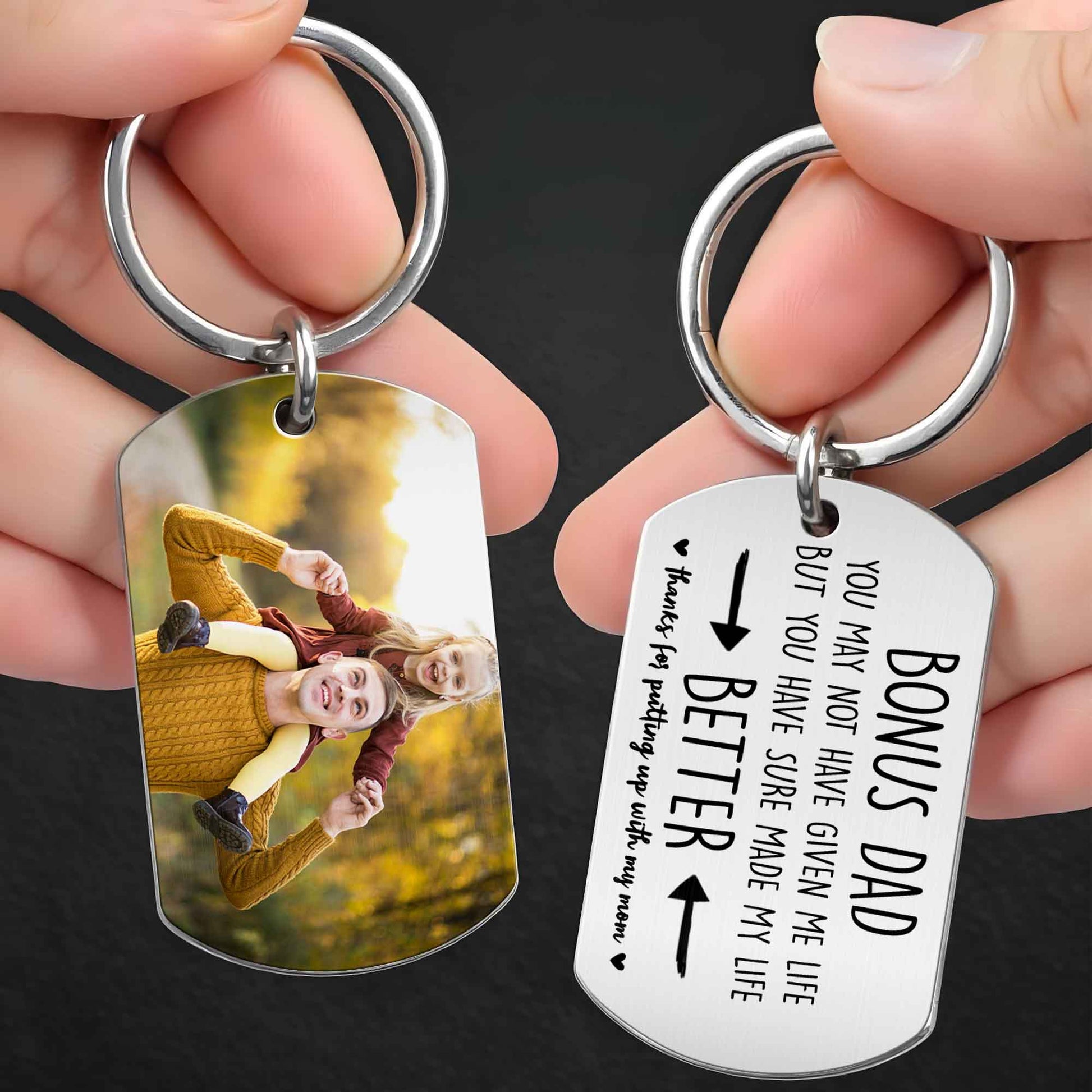 Bonus Dad, You May Not Have Given Me Life, But You Have Sure Made My Life Better, Photo