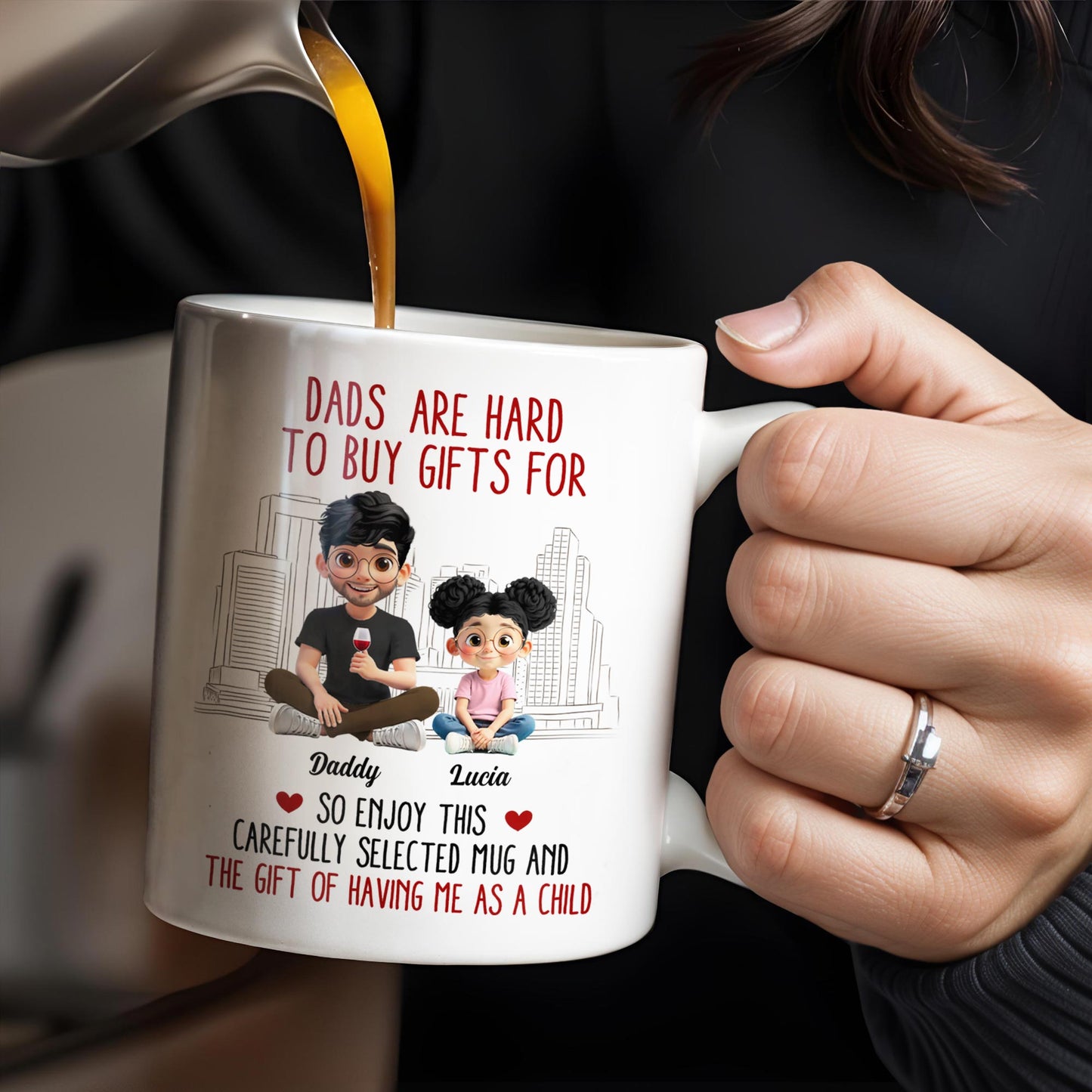 Dads Are Hard To Buy Gifts For, Enjoy This Carefully Selected Mug, Father and Daughter