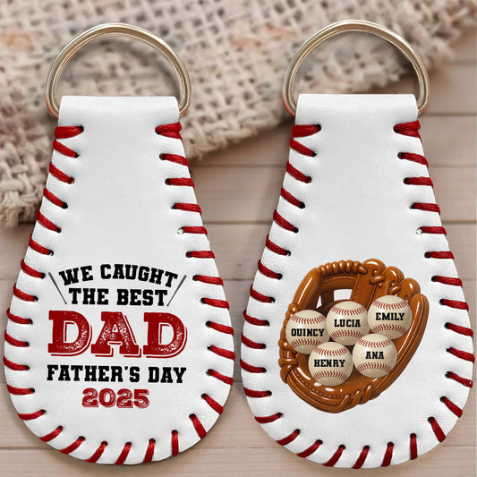 We Caught The Best Dad Father's Day, Baseball And Baseball Glove