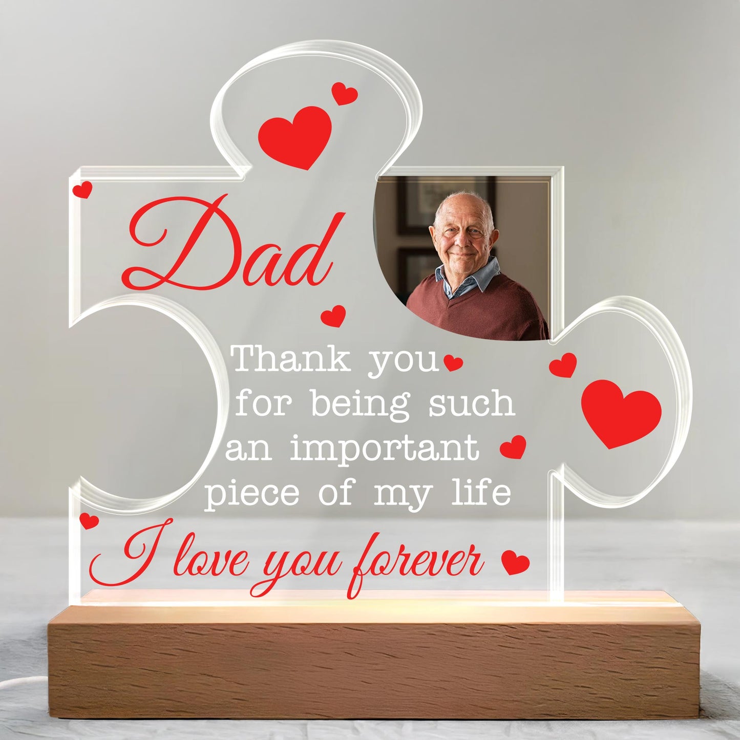Dad, Thank You For Being Such An Important Piece Of My Life, Hearts and Puzzle Piece - Personalized LED Night Light With Wooden Base - DAD107_LEWO