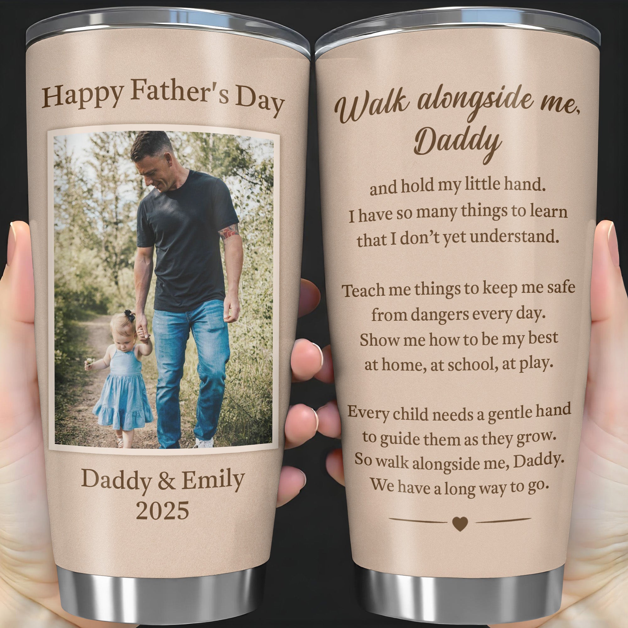 Walk Alongside Me Daddy, Personalized Custom Stainless Steel Tumbler ...