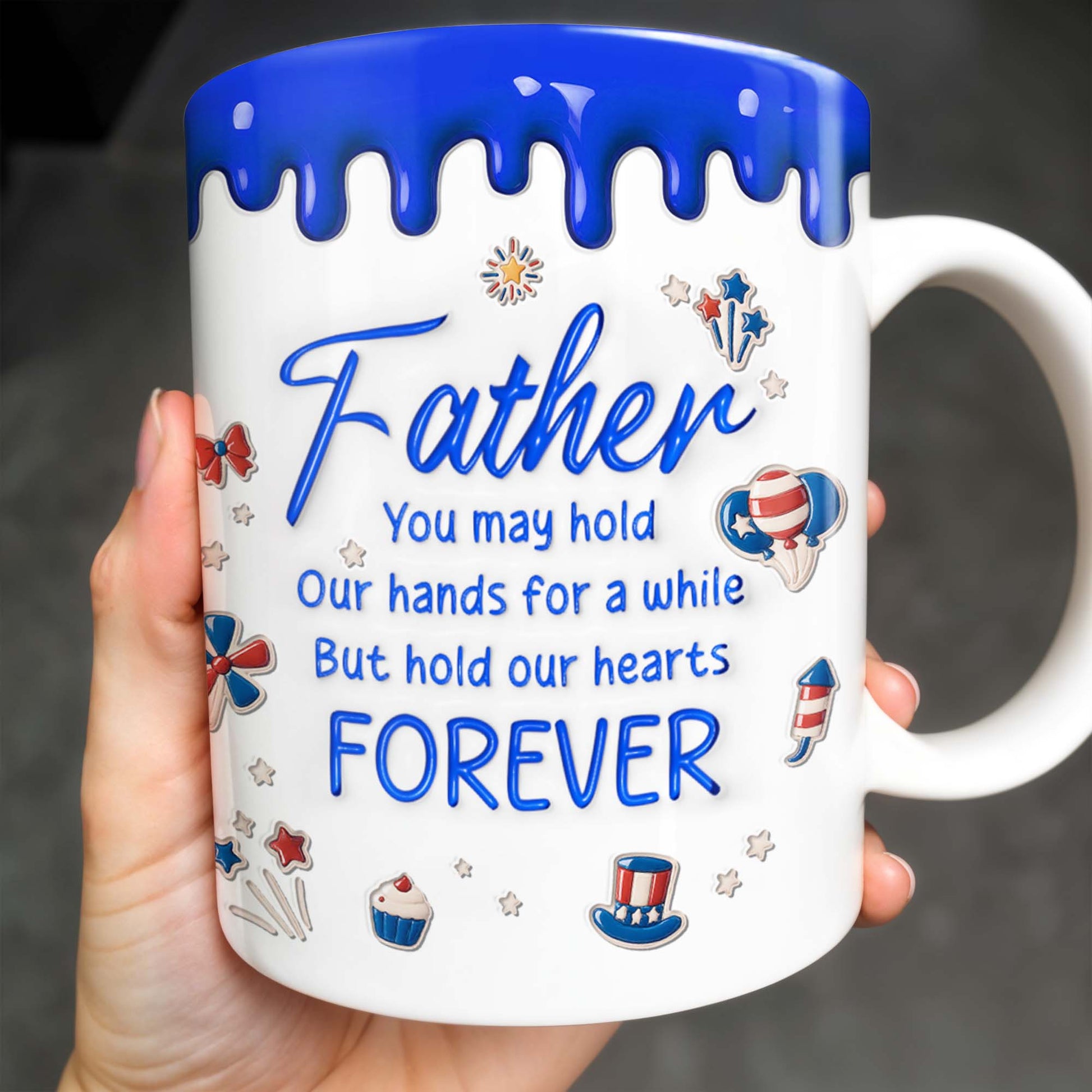 Father, You May Hold Our Hands For A While But Hold Our Hearts Forever, American Flag Balloon, Top Hat