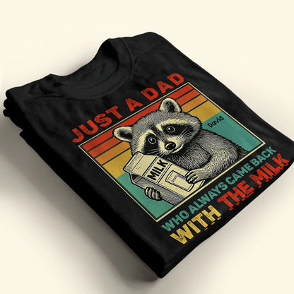 Just A Dad Who Always Came Back With The Milk, Raccoon and Milk Carton