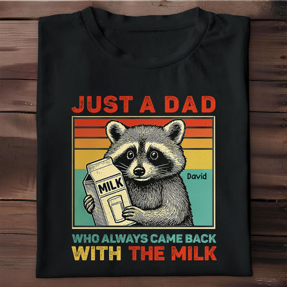 Just A Dad Who Always Came Back With The Milk, Raccoon and Milk Carton