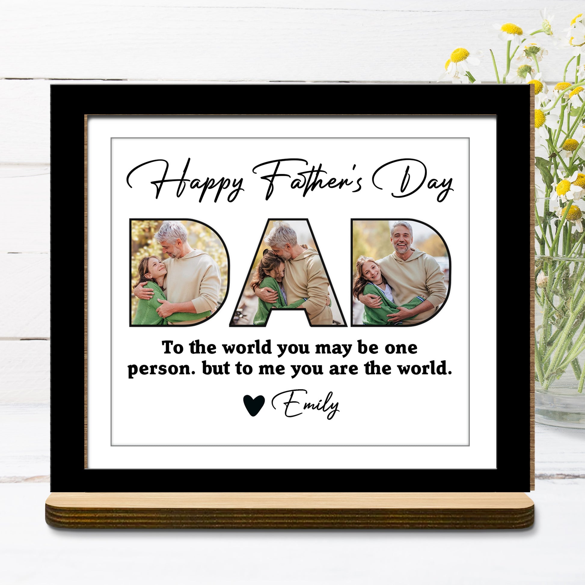 Happy Father's Day, To The World You May Be One Person, Father And Daughter