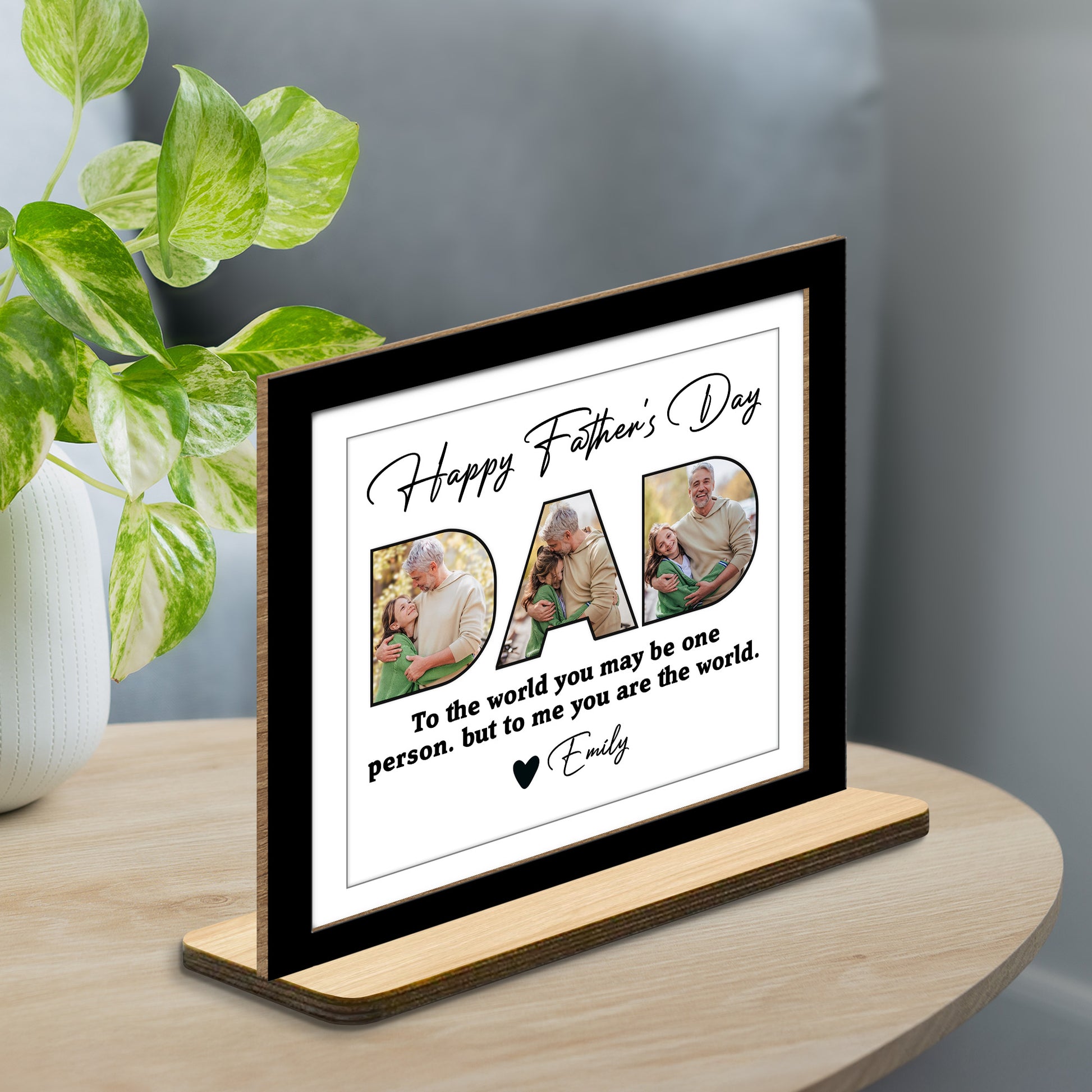 Happy Father's Day, To The World You May Be One Person, Father And Daughter