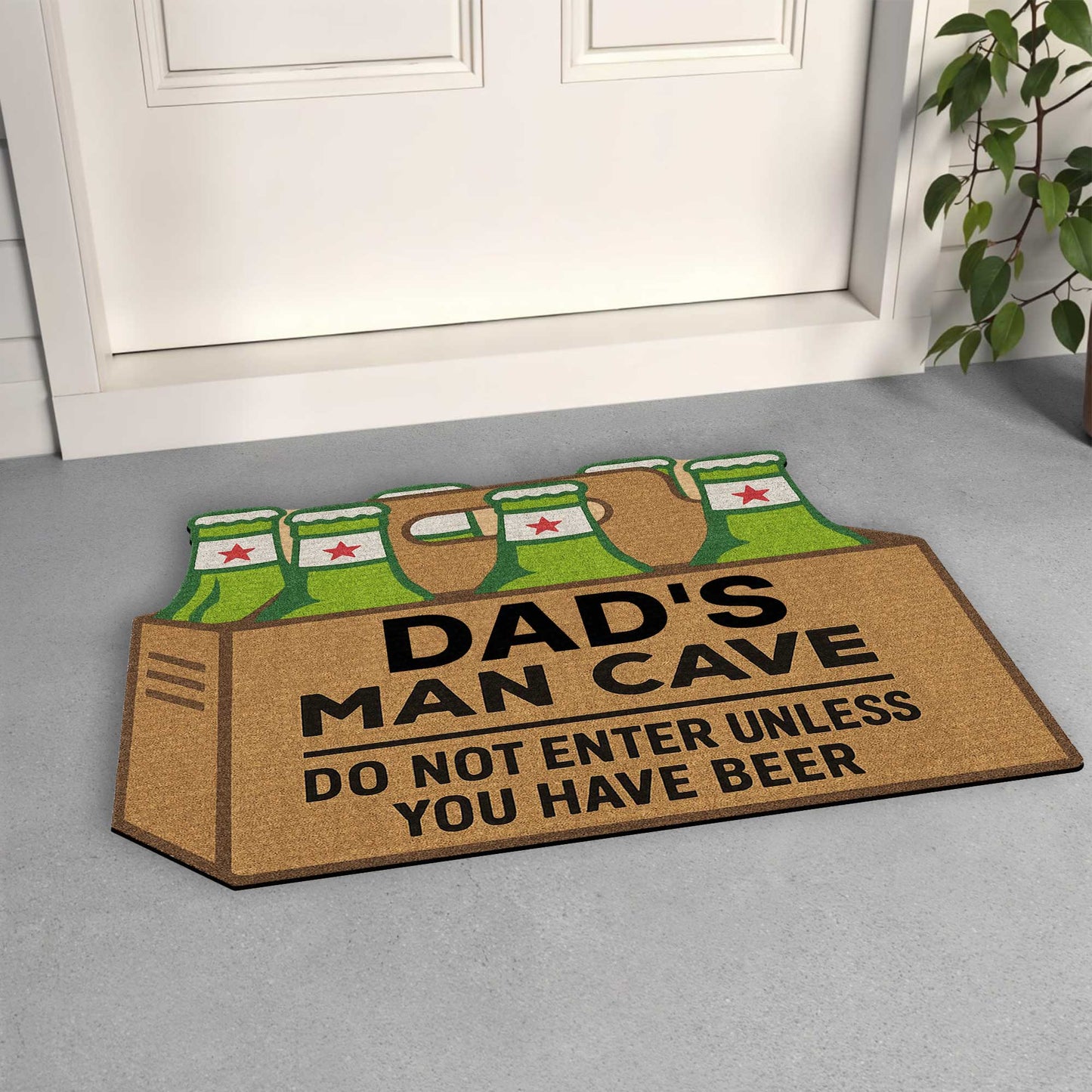 Dad's Man Cave, Beer Mugs Do Not Enter Without Beer