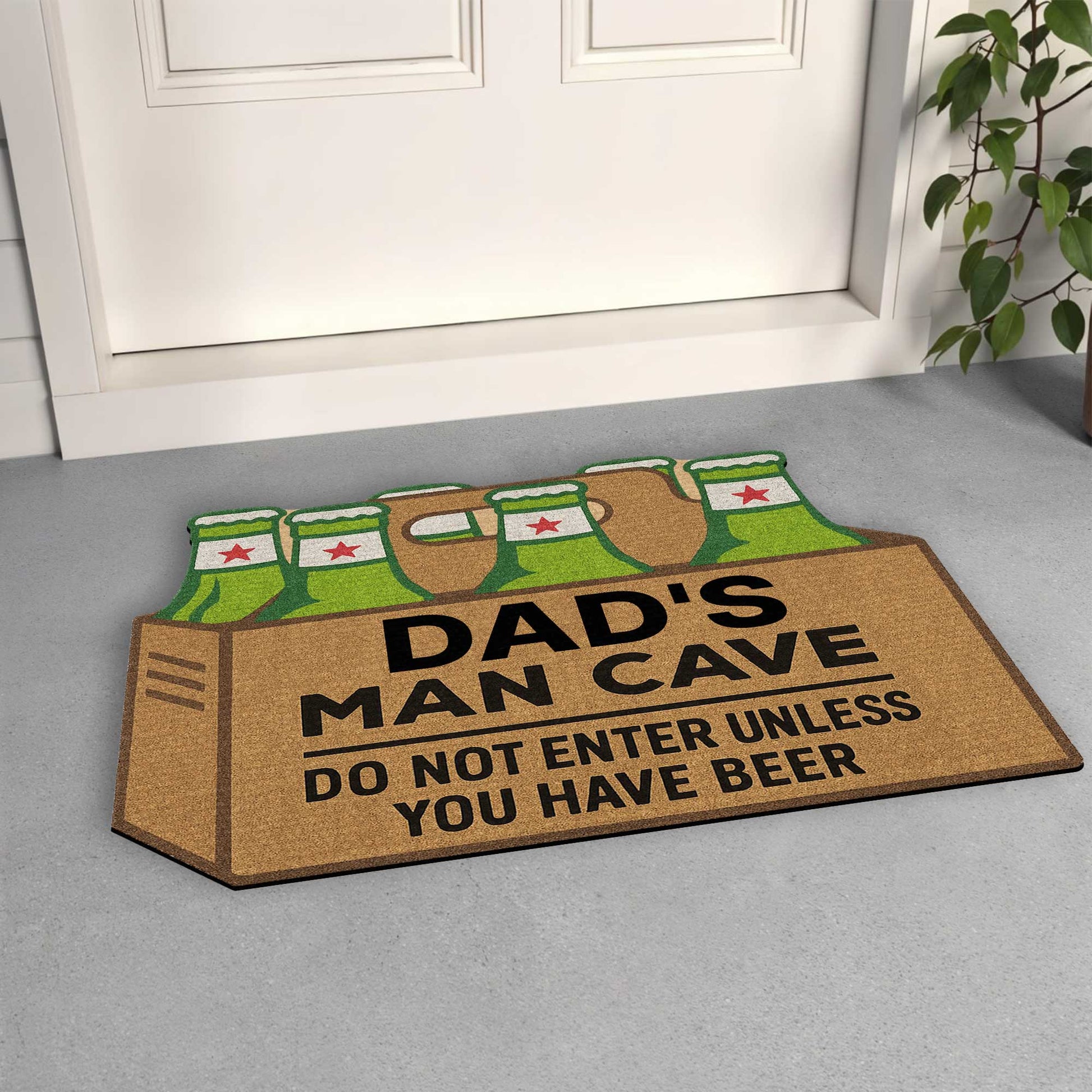 Dad's Man Cave, Beer Mugs Do Not Enter Without Beer