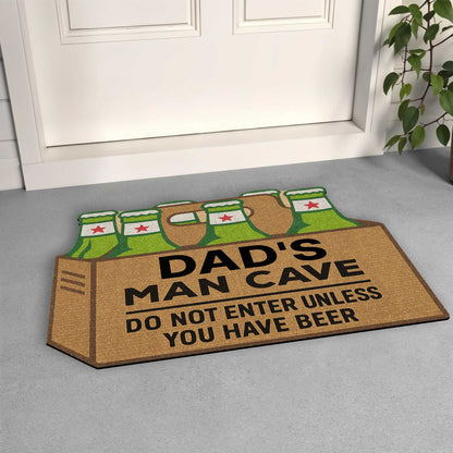 Dad's Man Cave, Beer Mugs Do Not Enter Without Beer