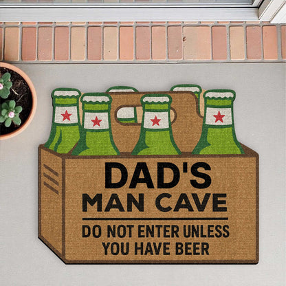 Dad's Man Cave, Beer Mugs Do Not Enter Without Beer