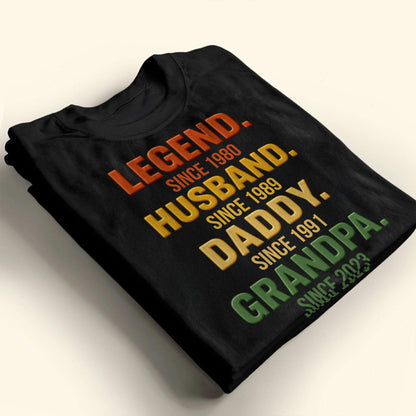 Legend, Husband, Daddy, Grandpa Custom T-Shirt