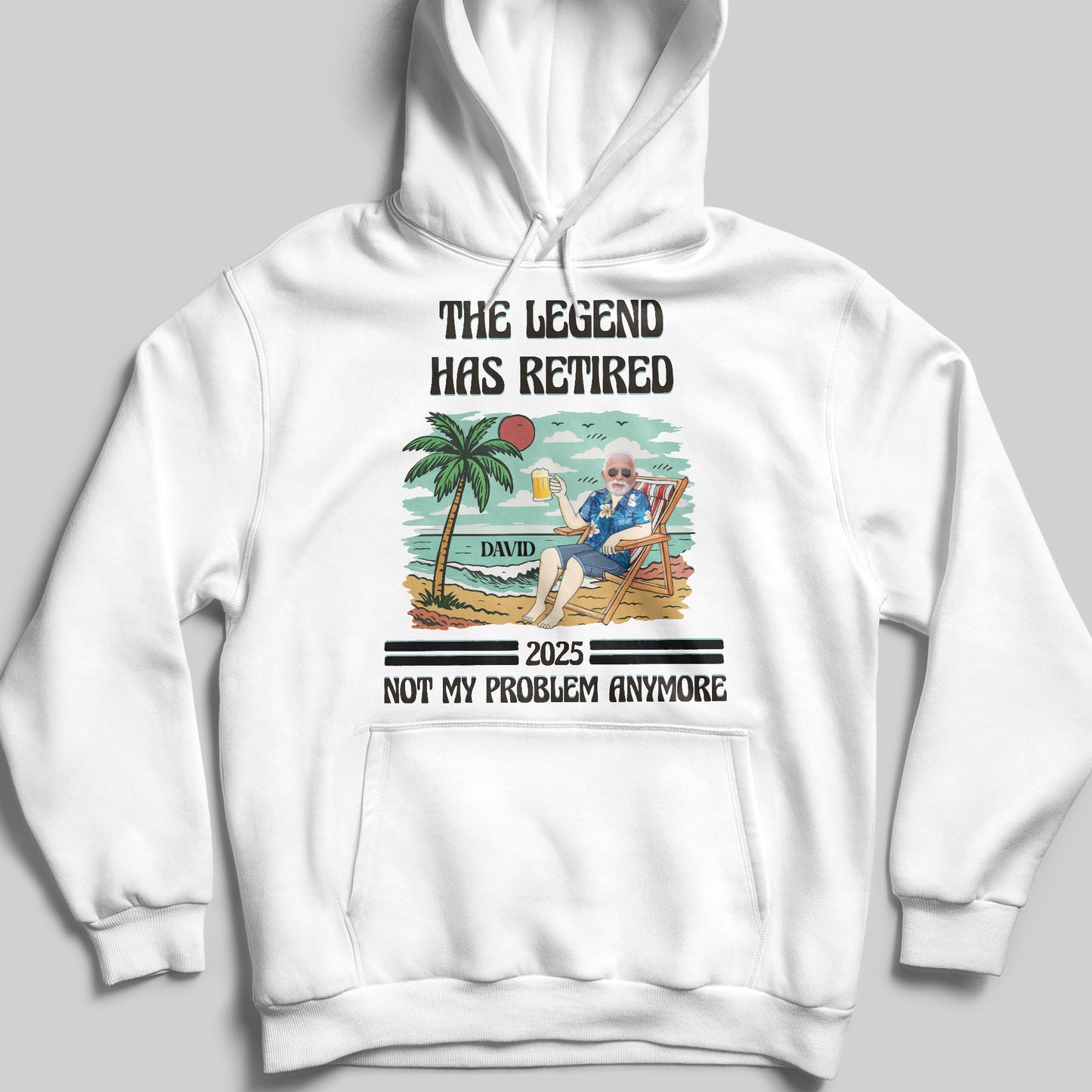 The Legend Has Retired Not My Problem Anymore, Palm Tree, Beach, Beer