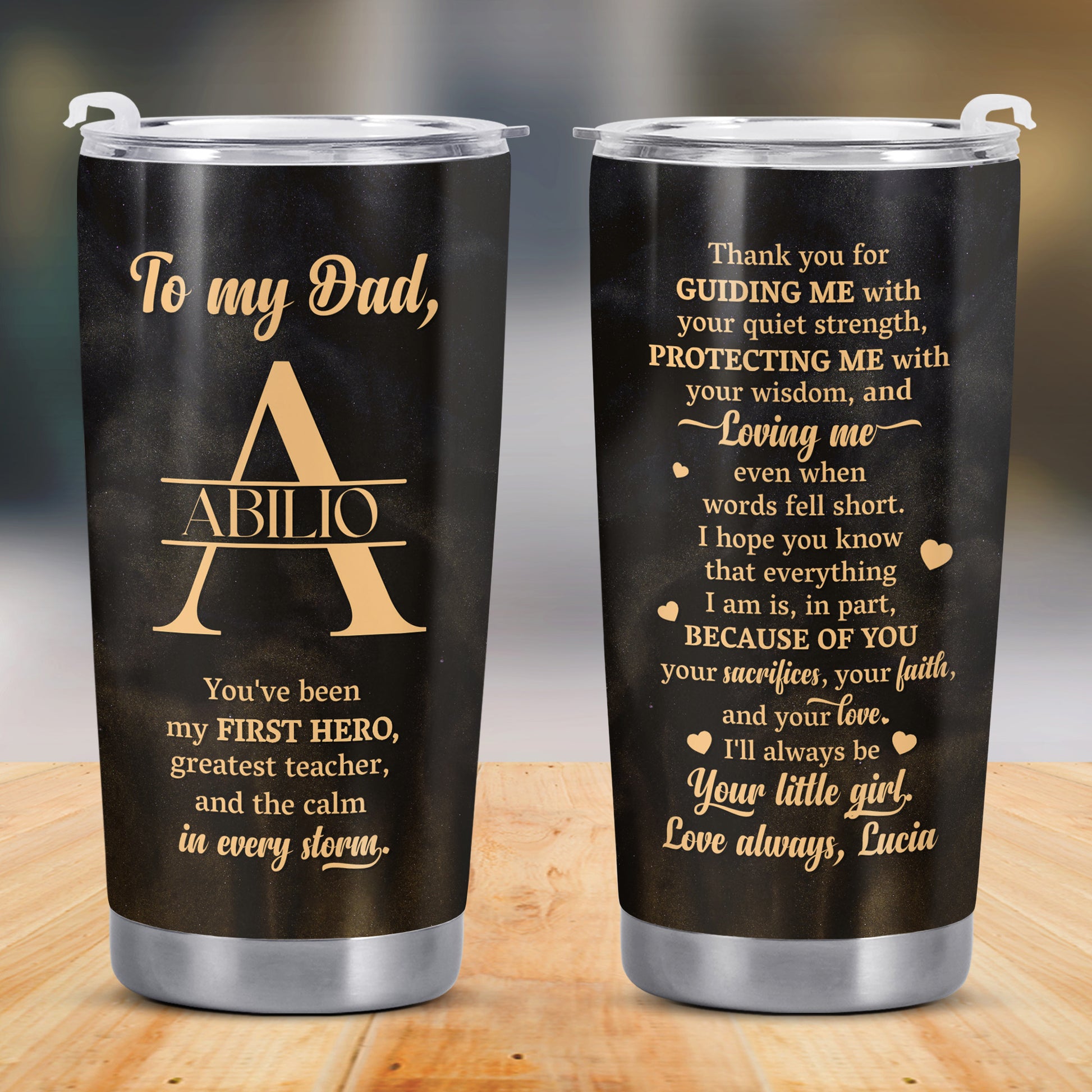 To My Dad, You've Been My First Hero, Greatest Teacher, Monogram