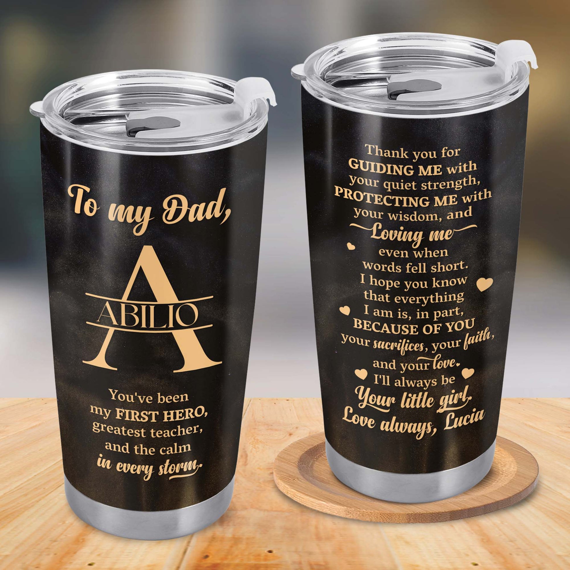 To My Dad, You've Been My First Hero, Greatest Teacher, Monogram