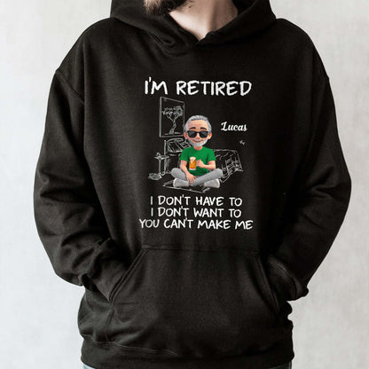I'm Retired, I Don't Have To, I Don't Want To, You Can't Make Me, Retired Man and Relaxation Themes