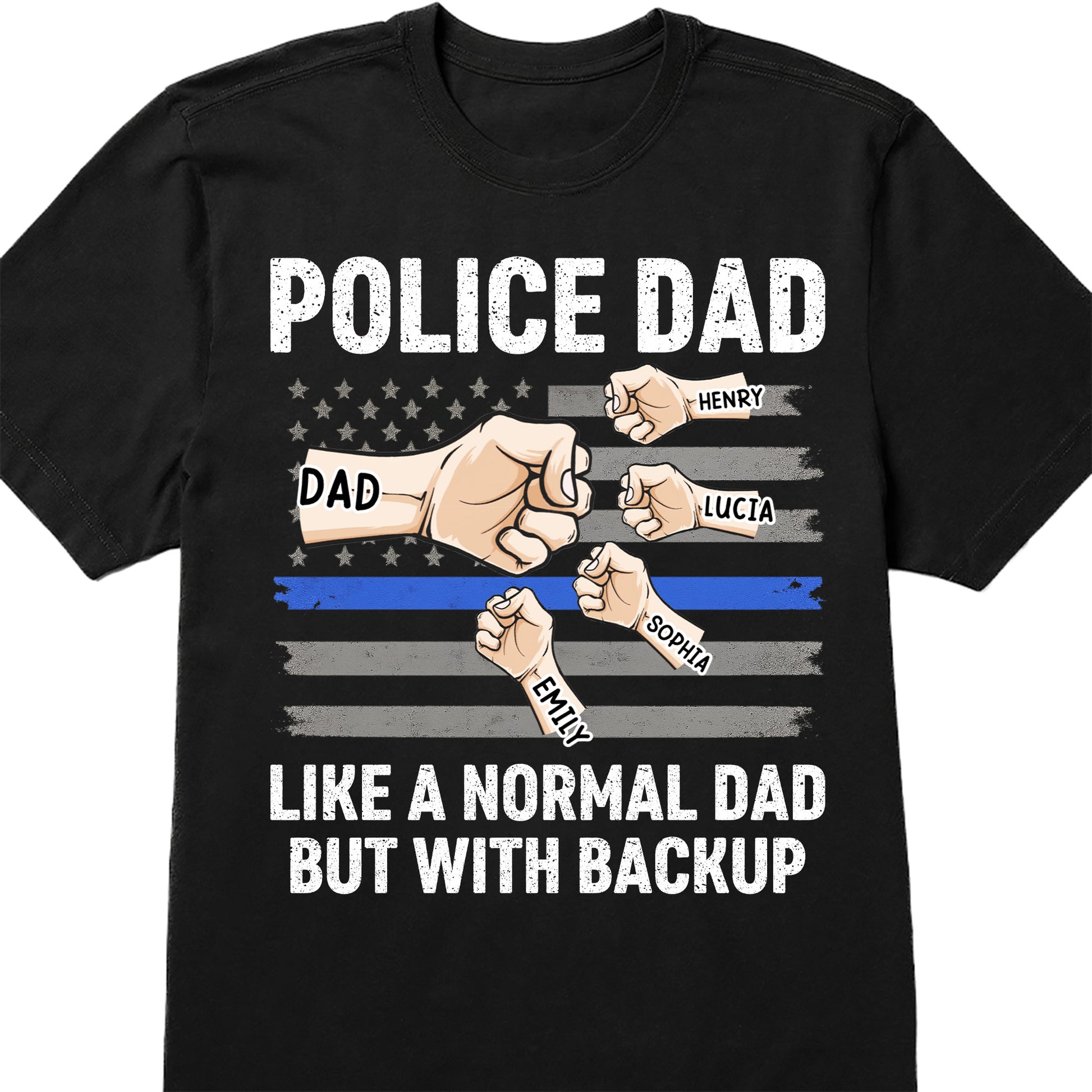 Police Dad Like A Normal Dad But With Backup